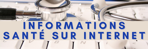 Information santé sur le web : sites conseillés