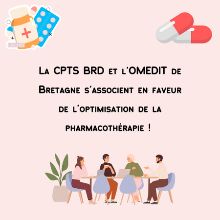 La CPTS BRD et l'OMEDIT de Bretagne s'associent en faveur de l'optimisation de la pharmacothérapie ! 