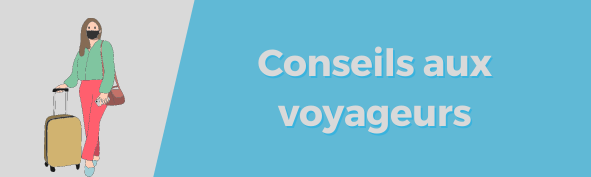 Conseils aux voyageurs